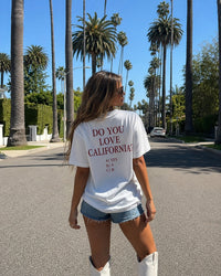 Do You Love California Tee