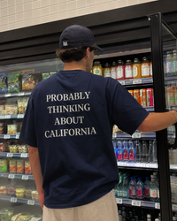 Probably Thinking About California Tee