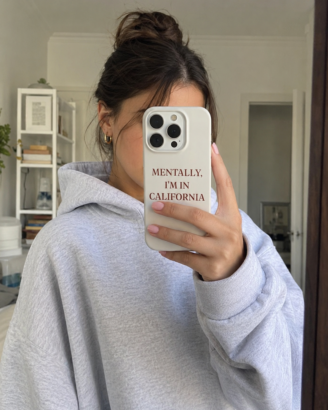 Mentally, I'm in California Phone Case